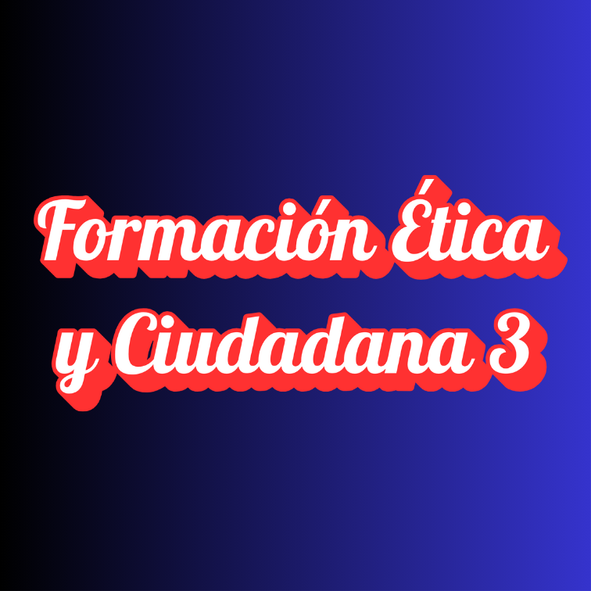 FORMACION ETICA I CIUDADANA III